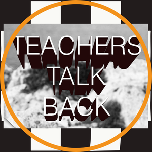 Team Page: Teachers Talk Back with Mary and Ellen